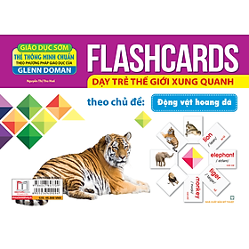 Flashcards Dạy Trẻ Thế Giới Xung Quanh Theo Chủ Đề - Động Vật Hoang Dã